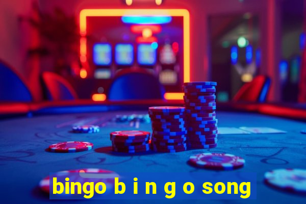 bingo b i n g o song