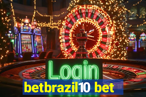 betbrazil10 bet