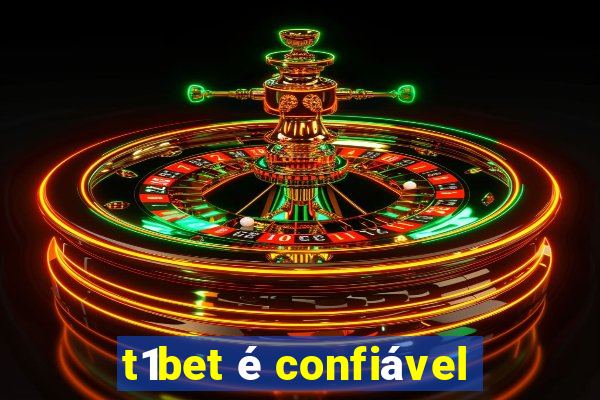 t1bet é confiável