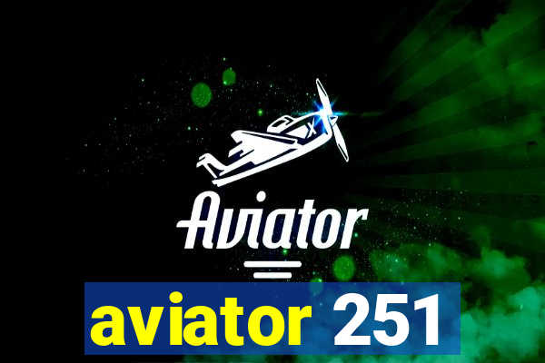 aviator 251