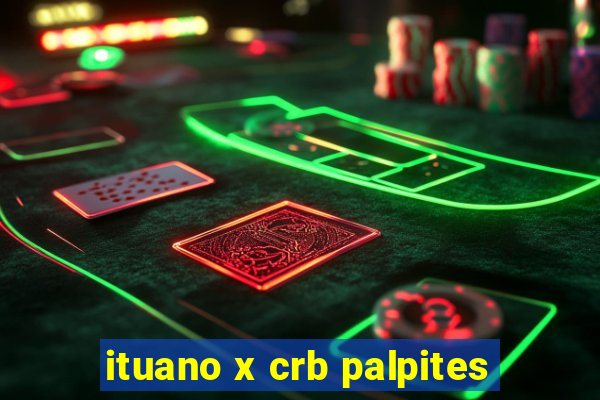 ituano x crb palpites