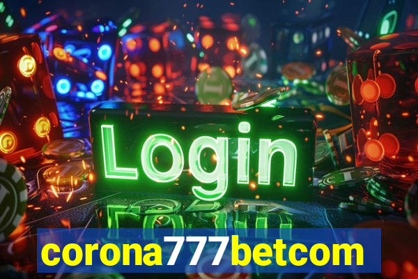 corona777betcom