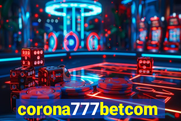 corona777betcom