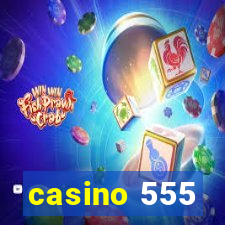 casino 555