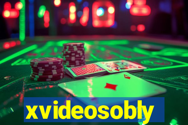 xvideosobly