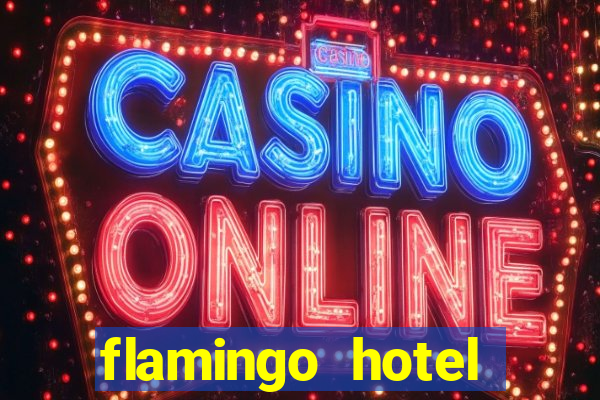 flamingo hotel casino las vegas nevada