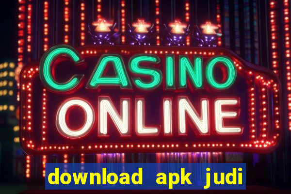 download apk judi slot microgaming