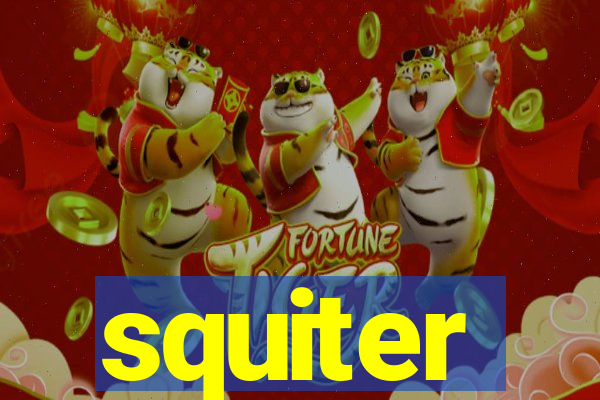 squiter