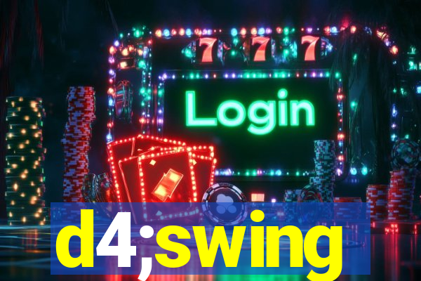 d4;swing