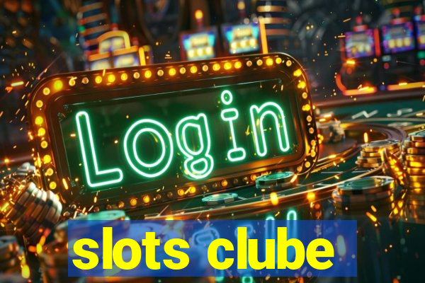 slots clube