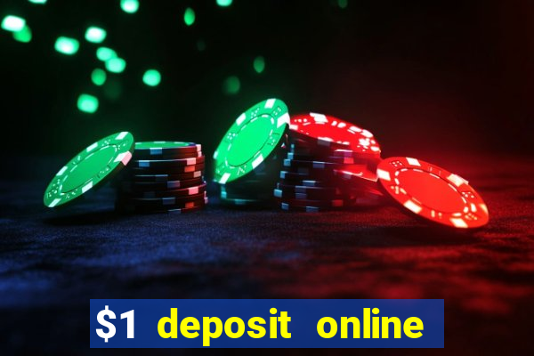 $1 deposit online casino usa