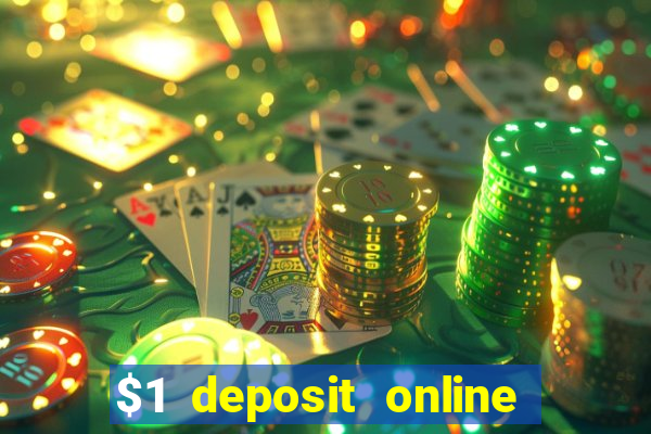 $1 deposit online casino usa