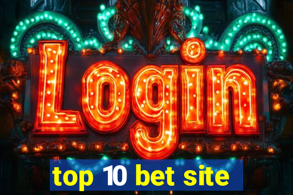 top 10 bet site