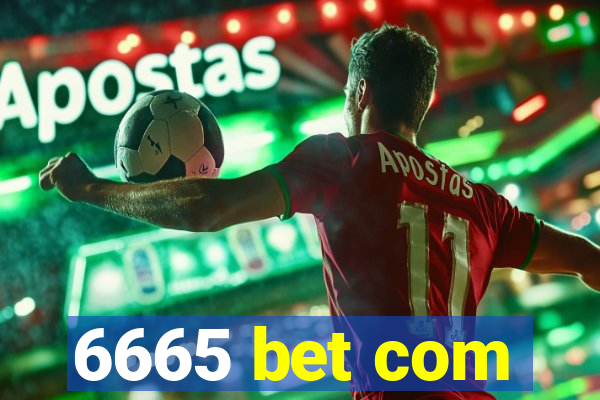 6665 bet com