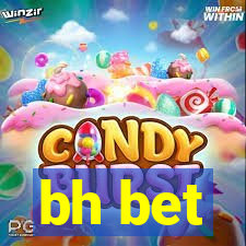 bh bet