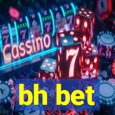 bh bet