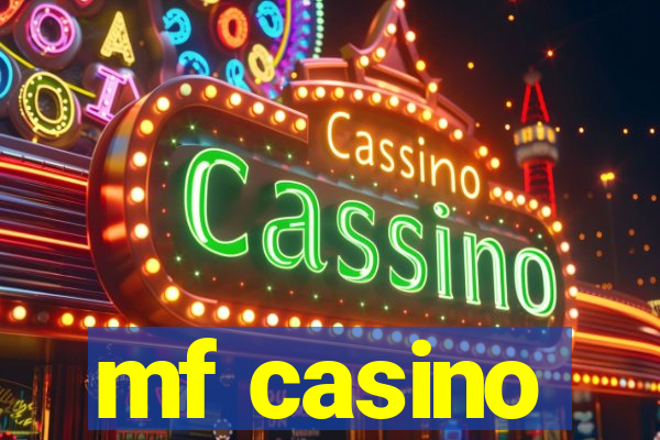 mf casino