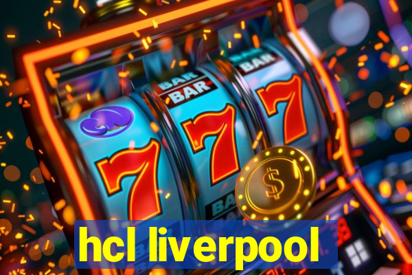 hcl liverpool