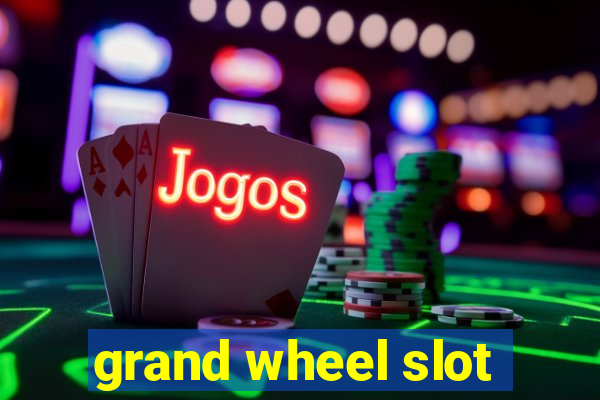 grand wheel slot