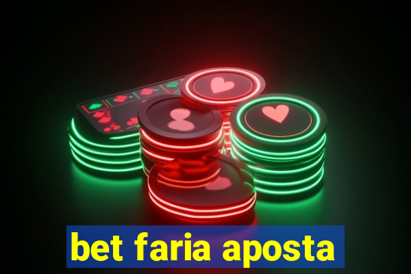 bet faria aposta