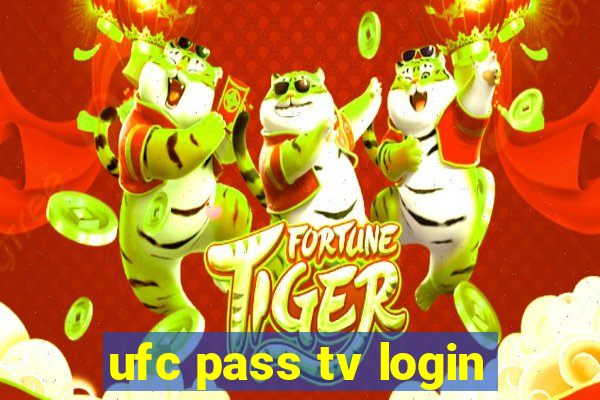 ufc pass tv login