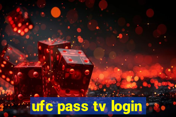 ufc pass tv login