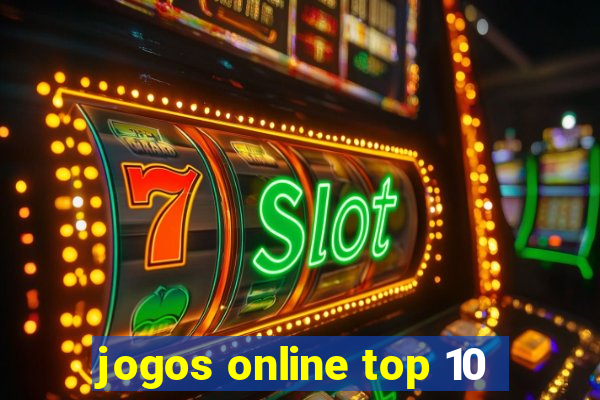 jogos online top 10