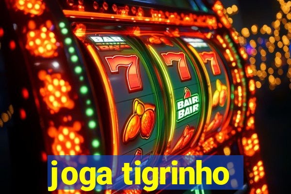 joga tigrinho