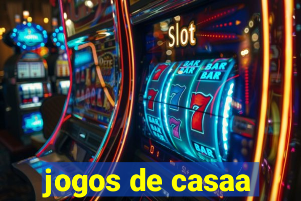 jogos de casaa