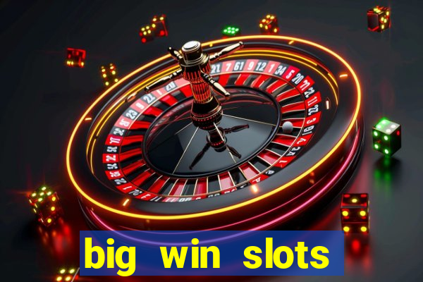 big win slots jackpot 777