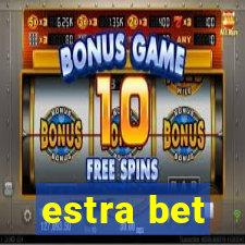 estra bet