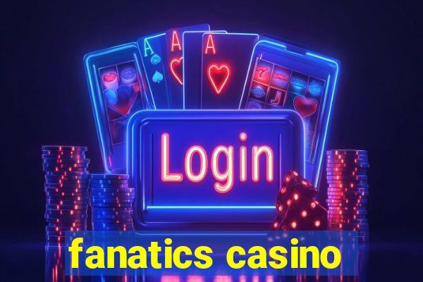 fanatics casino