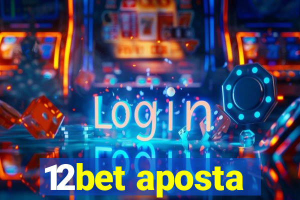 12bet aposta