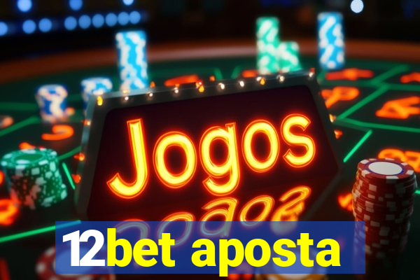 12bet aposta