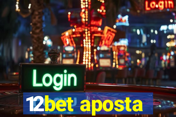 12bet aposta