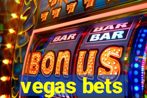 vegas bets