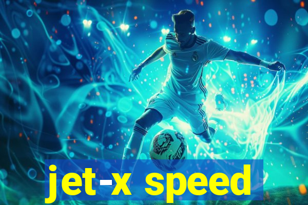 jet-x speed