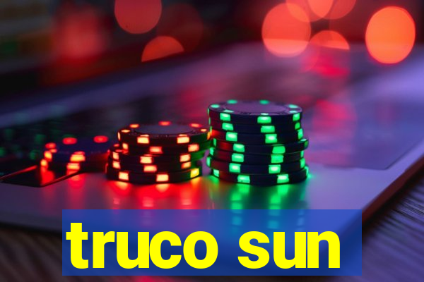 truco sun