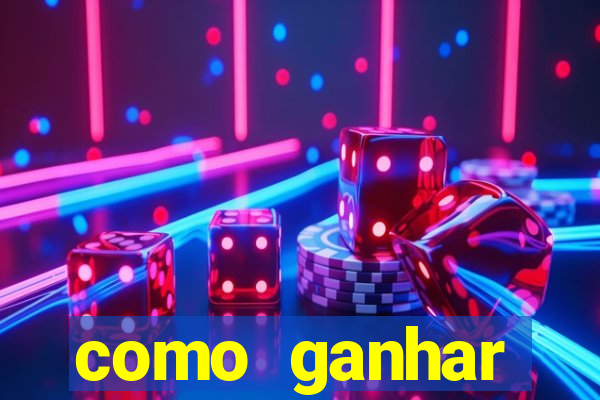 como ganhar dinheiro slots