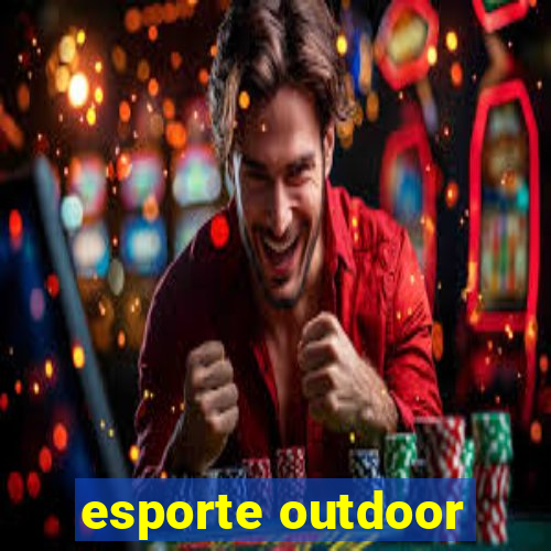 esporte outdoor