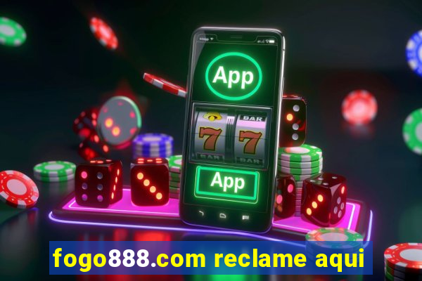 fogo888.com reclame aqui