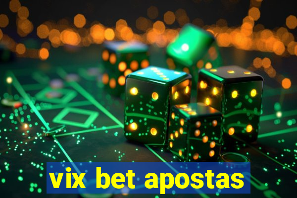 vix bet apostas