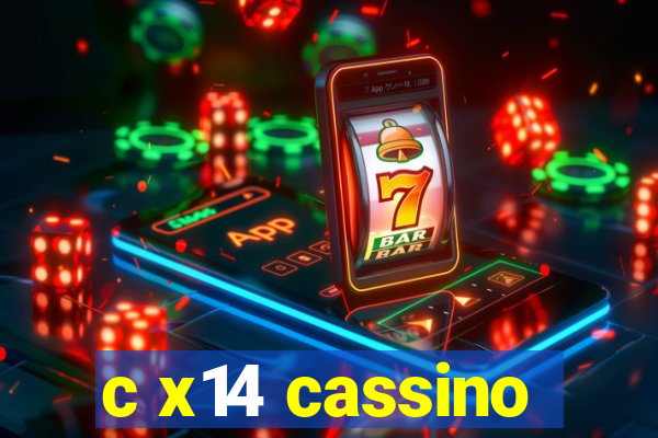 c x14 cassino