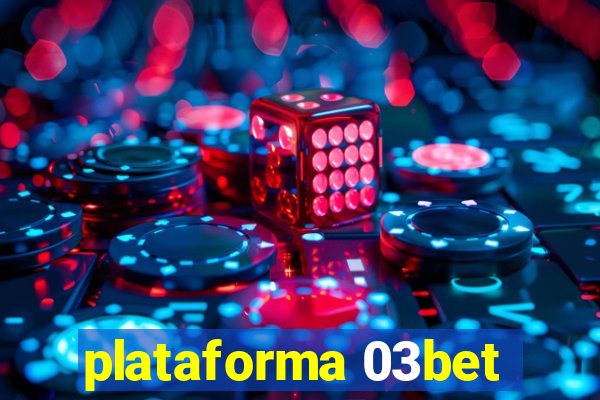 plataforma 03bet