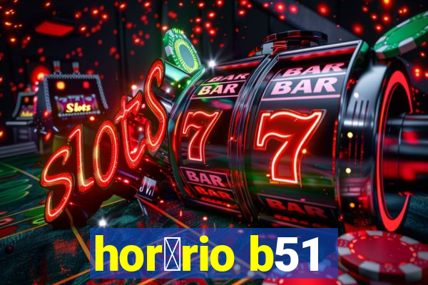 hor谩rio b51