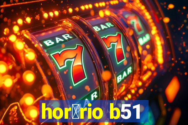 hor谩rio b51