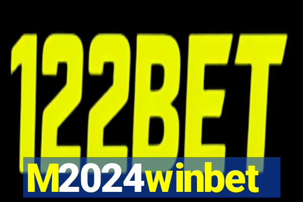 M2024winbet