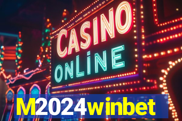 M2024winbet