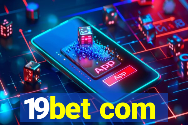 19bet com