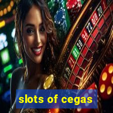 slots of cegas